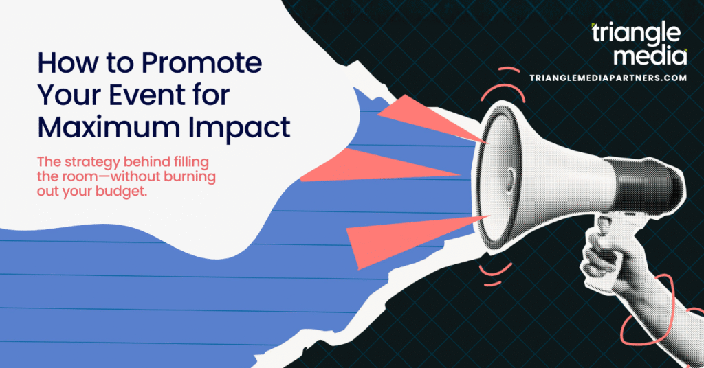 How to promote your event with Triangle Media Partners